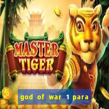 god of war 1 para pc sem emulador